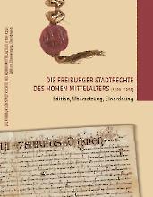 Die Freiburger Stadtrechte des hohen Mittelalters 1120–1293